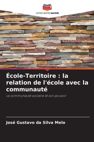 ï¿½cole-Territoire: la relation de l'ï¿½cole avec la communautï¿½