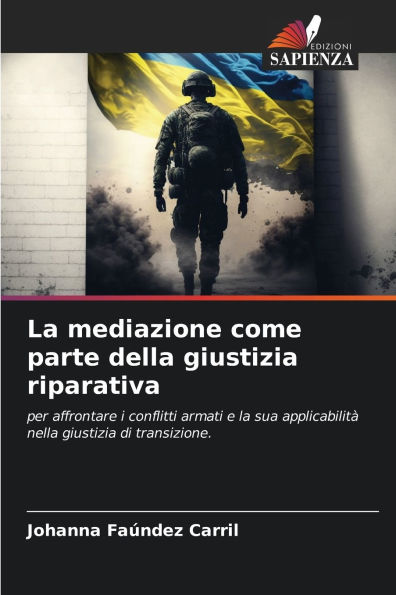 La mediazione come parte della giustizia riparativa