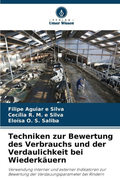 Techniken zur Bewertung des Verbrauchs und der Verdaulichkeit bei Wiederkï¿½uern