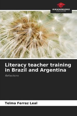 Literacy teacher training in Brazil and Argentina