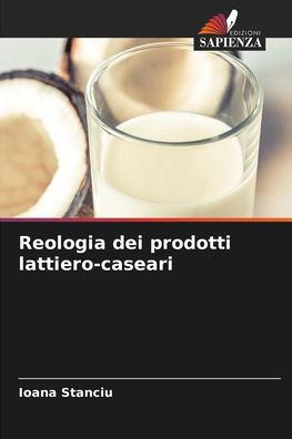 Reologia dei prodotti lattiero-caseari