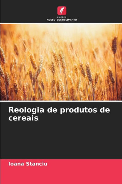 Reologia de produtos de cereais