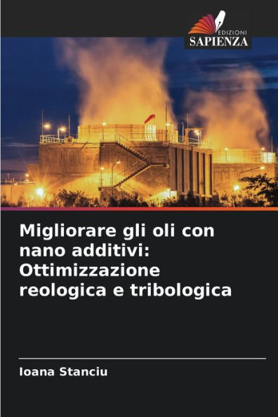 Migliorare gli oli con nano additivi: Ottimizzazione reologica e tribologica