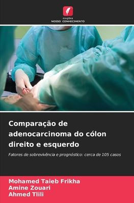 Comparaï¿½ï¿½o de adenocarcinoma do cï¿½lon direito e esquerdo