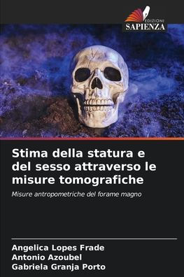 Stima della statura e del sesso attraverso le misure tomografiche