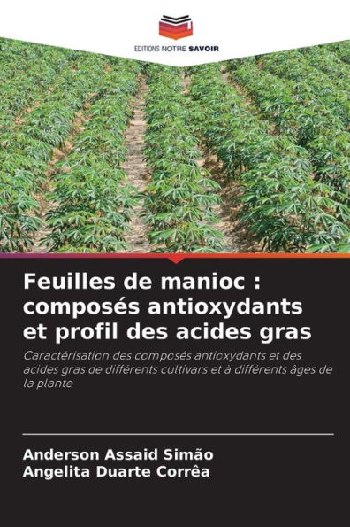 Feuilles de manioc: composï¿½s antioxydants et profil des acides gras