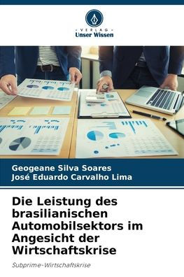 Die Leistung des brasilianischen Automobilsektors im Angesicht der Wirtschaftskrise