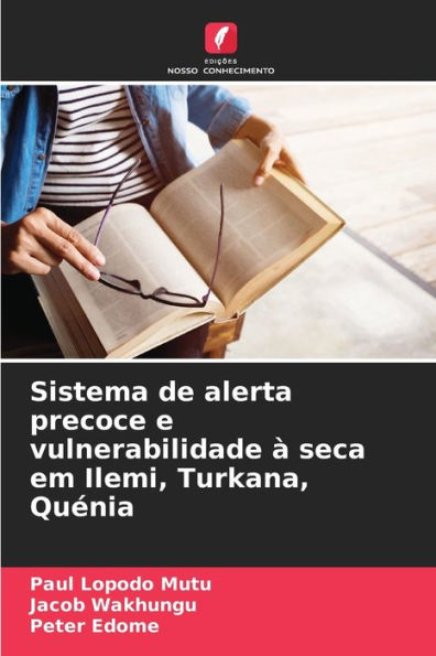 Sistema de alerta precoce e vulnerabilidade ï¿½ seca em Ilemi, Turkana, Quï¿½nia