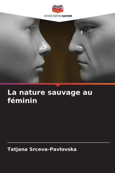 La nature sauvage au fï¿½minin