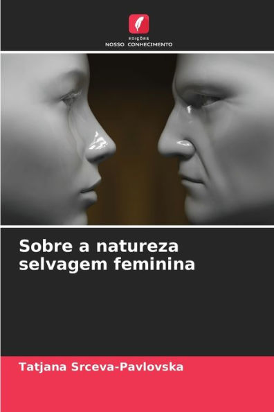Sobre a natureza selvagem feminina