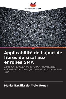 Applicabilitï¿½ de l'ajout de fibres de sisal aux enrobï¿½s SMA