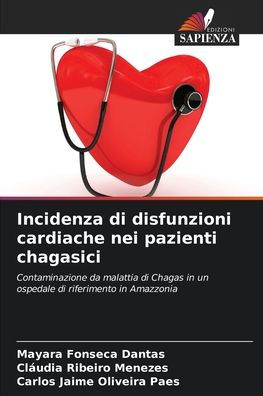 Incidenza di disfunzioni cardiache nei pazienti chagasici