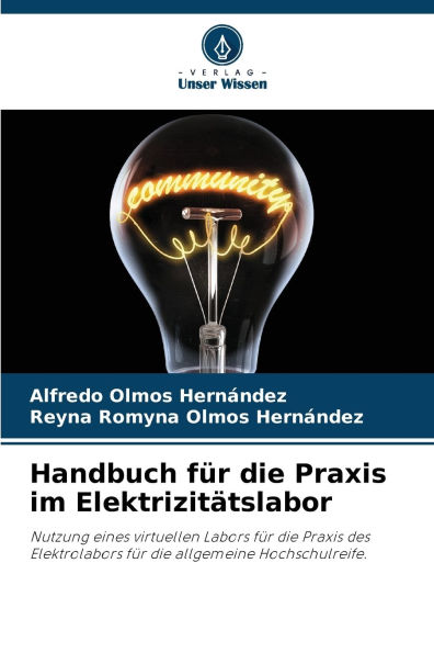 Handbuch fï¿½r die Praxis im Elektrizitï¿½tslabor