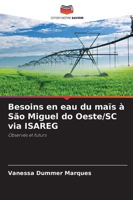Besoins en eau du maï¿½s ï¿½ Sï¿½o Miguel do Oeste/SC via ISAREG