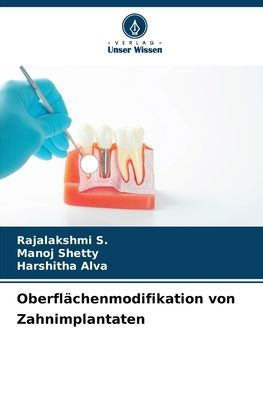 Oberflï¿½chenmodifikation von Zahnimplantaten