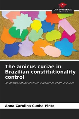 The amicus curiae in Brazilian constitutionality control
