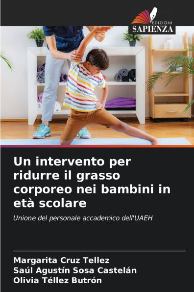 Un intervento per ridurre il grasso corporeo nei bambini in etï¿½ scolare