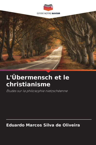 L'ï¿½bermensch et le christianisme