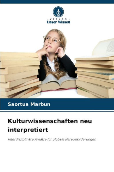 Kulturwissenschaften neu interpretiert