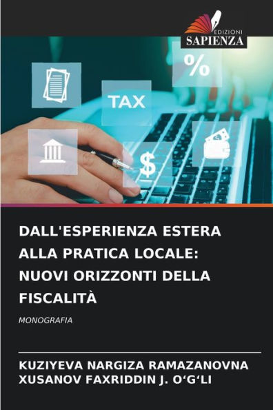 Dall'esperienza Estera Alla Pratica Locale: Nuovi Orizzonti Della Fiscalitï¿½