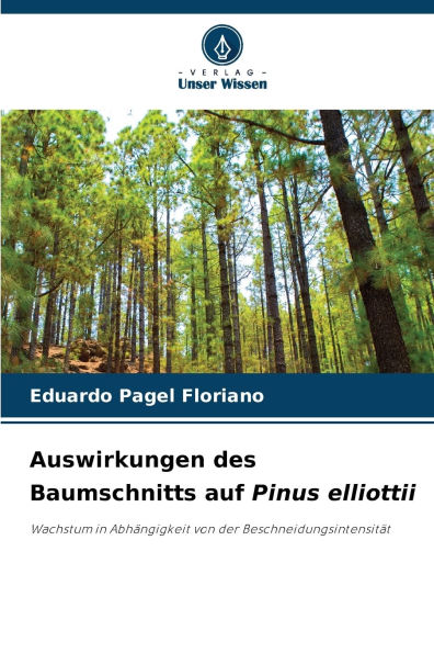 Auswirkungen des Baumschnitts auf Pinus elliottii