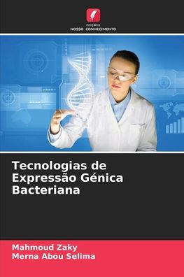 Tecnologias de Expressï¿½o Gï¿½nica Bacteriana