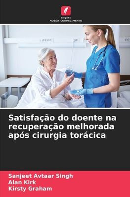 Satisfaï¿½ï¿½o do doente na recuperaï¿½ï¿½o melhorada apï¿½s cirurgia torï¿½cica