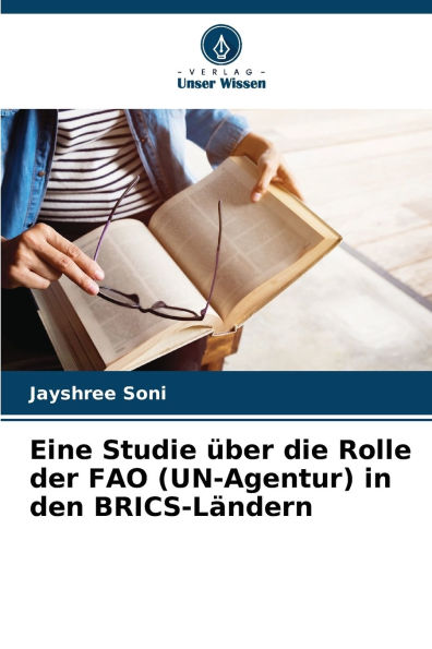 Eine Studie ï¿½ber die Rolle der FAO (UN-Agentur) in den BRICS-Lï¿½ndern