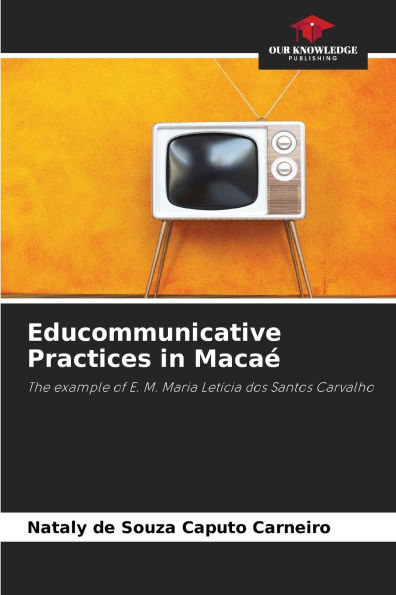 Educommunicative Practices in Macaï¿½