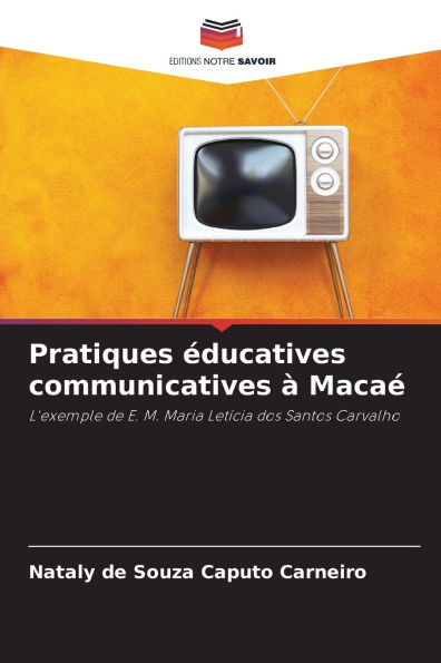 Pratiques ï¿½ducatives communicatives ï¿½ Macaï¿½