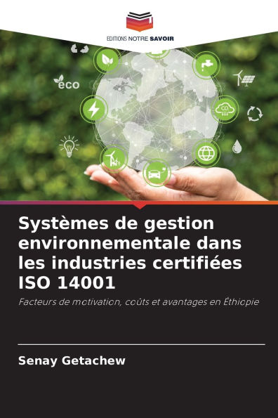 Systï¿½mes de gestion environnementale dans les industries certifiï¿½es ISO 14001