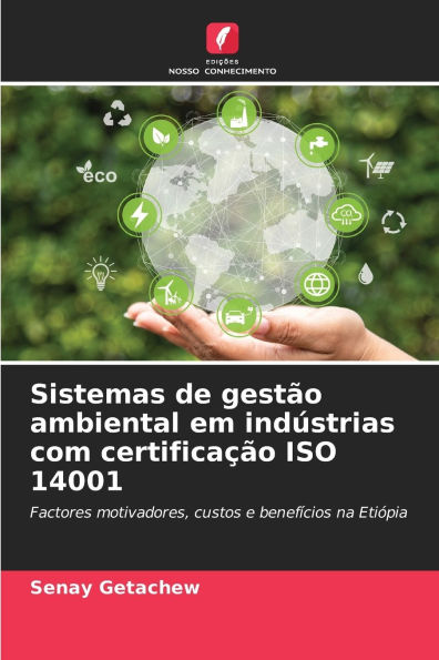 Sistemas de gestï¿½o ambiental em indï¿½strias com certificaï¿½ï¿½o ISO 14001