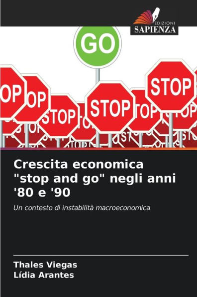 Crescita economica "stop and go" negli anni '80 e '90