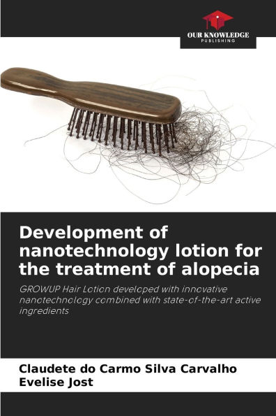 Development of nanotechnology lotion for the treatment of alopecia