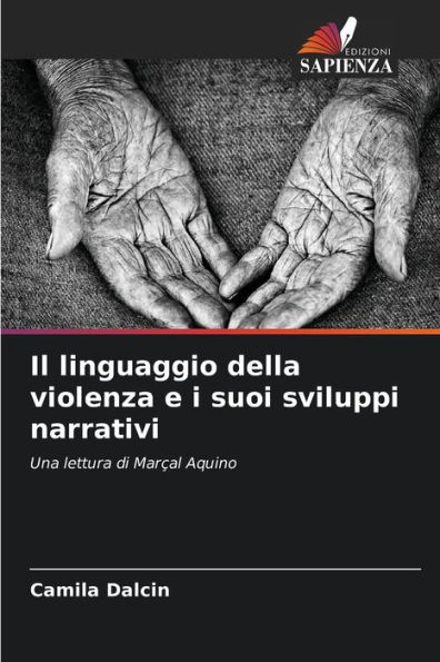 Il linguaggio della violenza e i suoi sviluppi narrativi