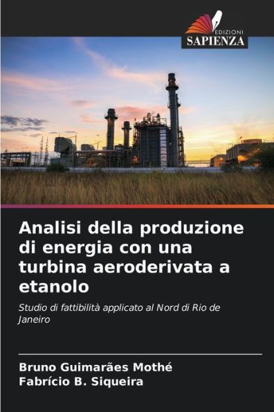 Analisi della produzione di energia con una turbina aeroderivata a etanolo