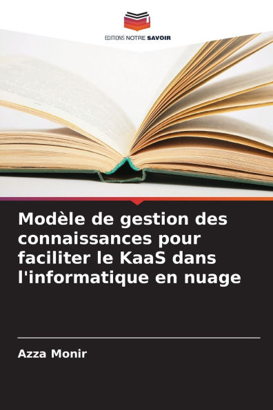 Mod�le de gestion des connaissances pour faciliter le KaaS dans l'informatique en nuage