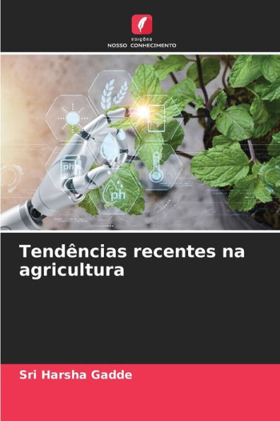 Tendï¿½ncias recentes na agricultura