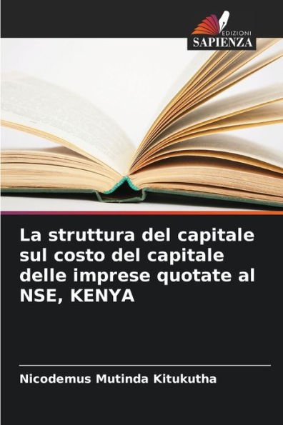 La struttura del capitale sul costo del capitale delle imprese quotate al NSE, KENYA