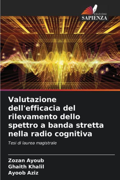 Valutazione dell'efficacia del rilevamento dello spettro a banda stretta nella radio cognitiva