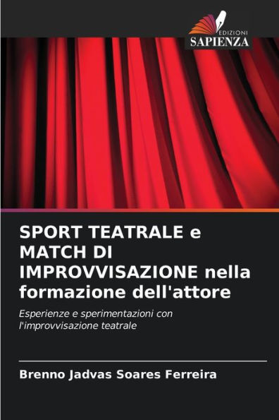 SPORT TEATRALE e MATCH DI IMPROVVISAZIONE nella formazione dell'attore