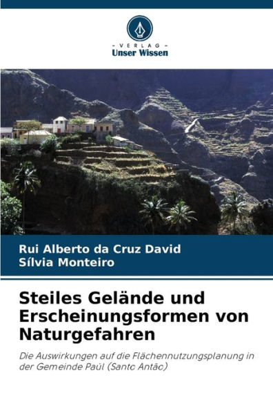 Steiles Gelï¿½nde und Erscheinungsformen von Naturgefahren