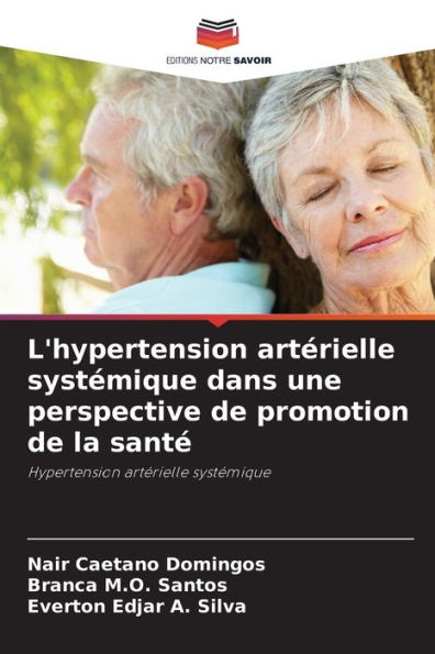 L'hypertension artï¿½rielle systï¿½mique dans une perspective de promotion de la santï¿½