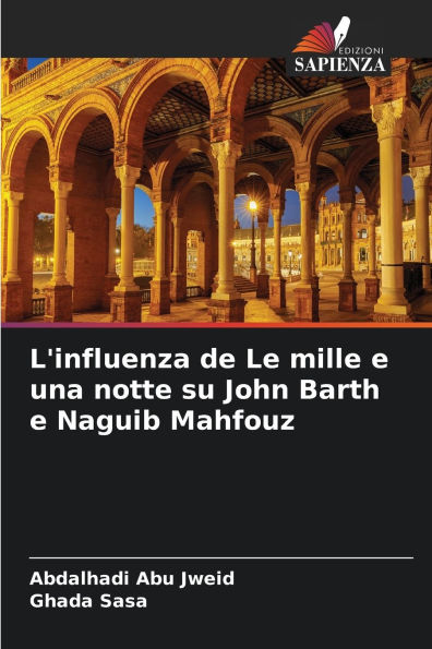 L'influenza de Le mille e una notte su John Barth e Naguib Mahfouz