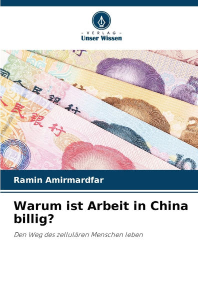 Warum ist Arbeit in China billig?