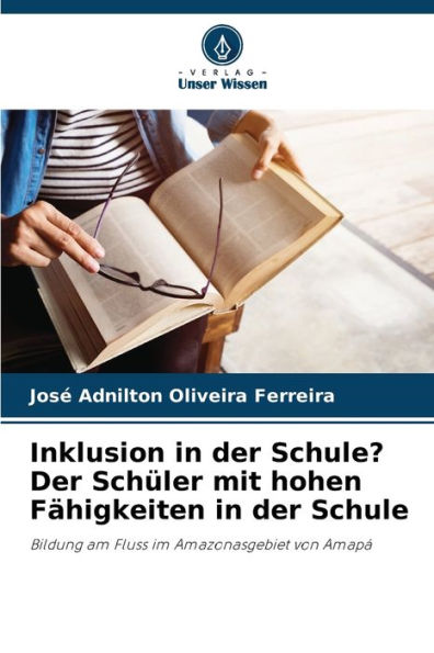 Inklusion in der Schule? Der Schï¿½ler mit hohen Fï¿½higkeiten in der Schule