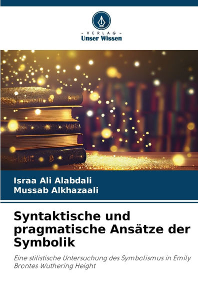 Syntaktische und pragmatische Ansï¿½tze der Symbolik