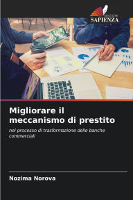 Title: Migliorare il meccanismo di prestito, Author: Nozima Norova