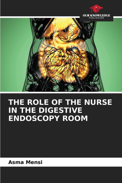 The Role of the Nurse in the Digestive Endoscopy Room