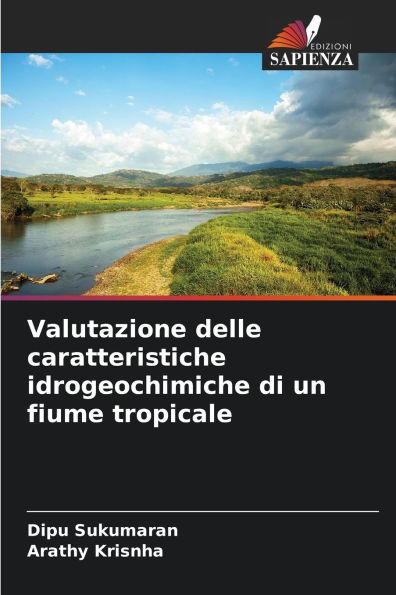 Valutazione delle caratteristiche idrogeochimiche di un fiume tropicale
